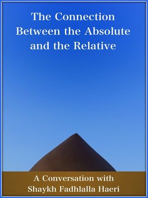 cover image of The Connection Between the Absolute and the Relative